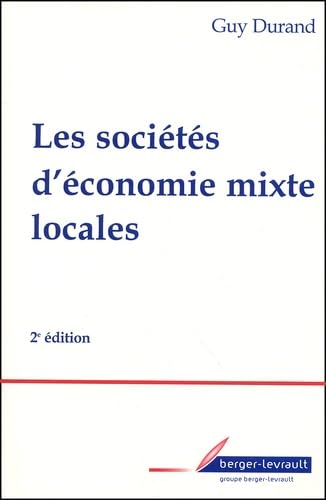 Les SociÃ©tÃ©s d'Ã©conomie mixte locales (9782701313962) by Durand, Guy