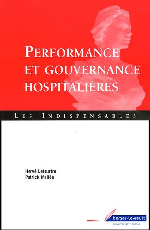 Beispielbild fr Performance Et Gouvernance Hospitalires :  Jour De L'ordonnance Du 2 Mai 2005 zum Verkauf von RECYCLIVRE