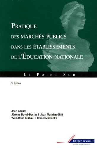 9782701316246: PRATIQUE DES MARCHES PUBLICS A L'EDUCATION NATIONALE 3E ED