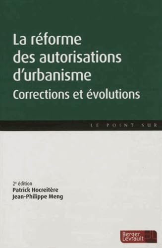 9782701316284: REFORME DES AUTORISATIONS D URBANISME 2ED: Corrections et volutions