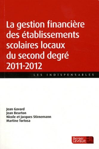 gestion financiere des etablis scol locaux 2011-2012 (LES INDISPENSAB) (9782701317557) by Massot Jean