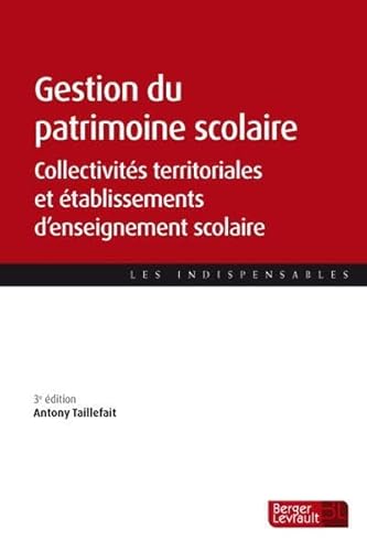 9782701317687: Gestion du patrimoine scolaire: collectivits territoriales et tablissements d'enseignement scolaire