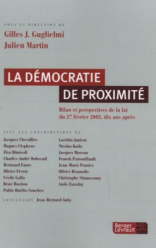 9782701318141: LA DEMOCRATIE DE PROXIMITE: Bilan et perspectives de la loi du 27 fvrier 2002, dix ans aprs