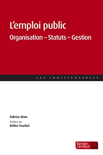 Beispielbild fr L'emploi public : Organisation - Statuts - Gestion zum Verkauf von medimops