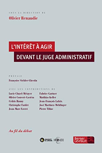 Stock image for L'intrt  Agir Devant Le Juge Administratif for sale by RECYCLIVRE