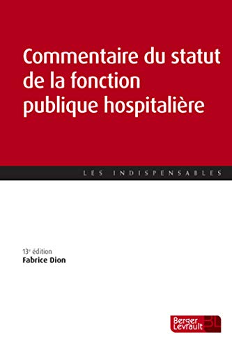 Beispielbild fr COMMENTAIRE DU STATUT DE LA FONCTION PUBLIQ HOSPITALIER 13 E zum Verkauf von Buchpark