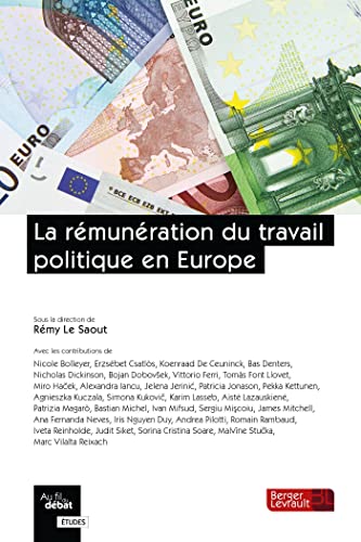 Beispielbild fr La rmunration du travail politique en Europe Le Saout, Rmy zum Verkauf von BIBLIO-NET