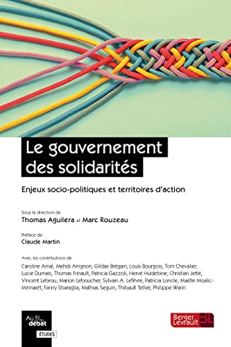 Stock image for Le gouvernement des solidarits: Enjeux socio-politiques et territoires d'action for sale by Gallix