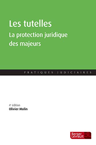 Stock image for Les tutelles (4e d.): La protection juridique des majeurs for sale by Gallix