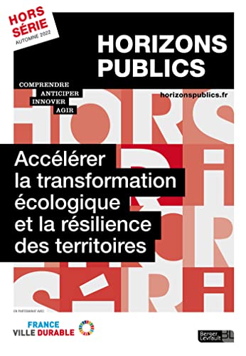 Beispielbild fr Acc l rer la transformation  cologique et la r silience des territoires: Revue Horizons publics hors-s rie automne 2022 zum Verkauf von WorldofBooks