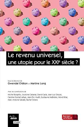Beispielbild fr Le revenu universel, une utopie pour le XXIe sicle ? zum Verkauf von medimops