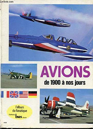Stock image for Les avions de 1900  nos jours for sale by medimops
