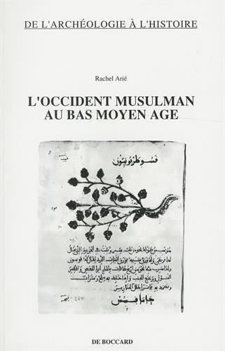 Beispielbild fr OCCIDENT MUSULMAN AU BAS MOYEN AGE, L' zum Verkauf von Iridium_Books