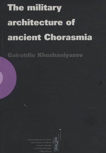 9782701801964: The military architecture of ancient Chorasmia