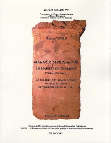 Beispielbild fr Marmor tauriniacum le marbre de Thorigny La carriere d'un grand zum Verkauf von Librairie La Canopee. Inc.