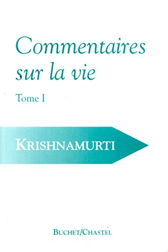 COMMENTAIRES SUR LA VIE VOL 1 (0001) (9782702012970) by KRISHNAMURTI JIDDU