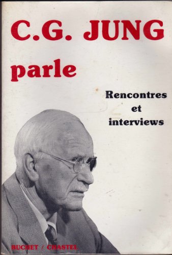 CG JUNG PARLE RENCONTRES ET INTERVIEWS (9782702013274) by JUNG CARL GUSTAV