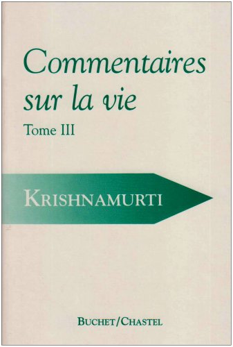 COMMENTAIRES SUR LA VIE VOL 3 (0003) (9782702013342) by KRISHNAMURTI JIDDU