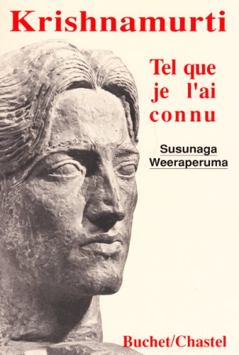 9782702013847: KRISHNAMURTI TEL QUE JE L AI CONNU