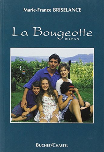 Beispielbild fr La Bougeotte zum Verkauf von Ammareal