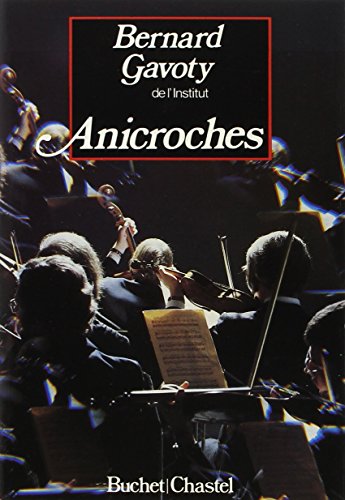 Stock image for Anicroches [Paperback] Gavoty, Bernard for sale by LIVREAUTRESORSAS