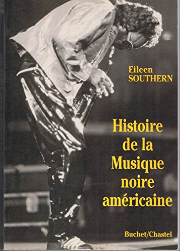 Beispielbild fr Histoire de la musique noire amricaine ( The Music of Black Americans : A History) zum Verkauf von medimops