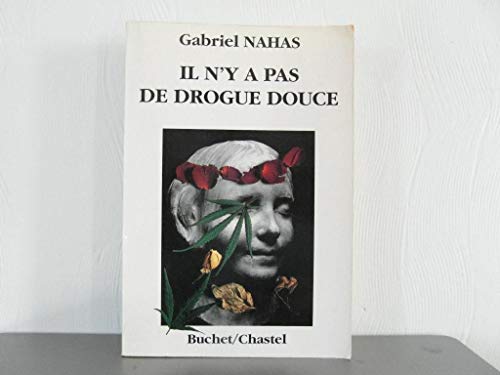 Stock image for Il n'y a pas de drogue douce for sale by Librairie Th  la page