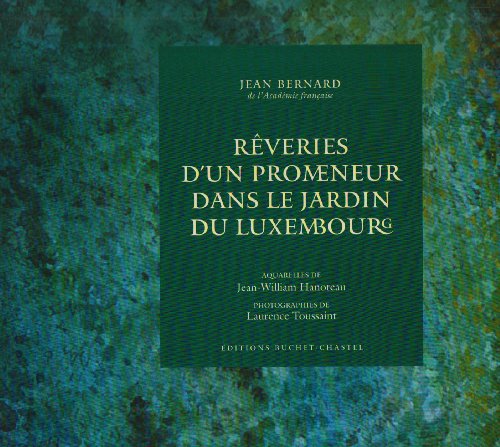 Imagen de archivo de Rveries D'un Promeneur Dans Le Jardin Du Luxembourg a la venta por RECYCLIVRE