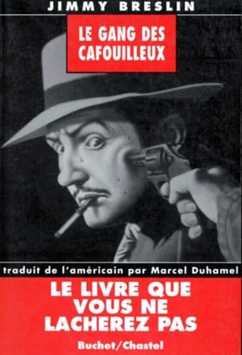 Le gang des cafouilleux (9782702016046) by Duhamel, Marcel
