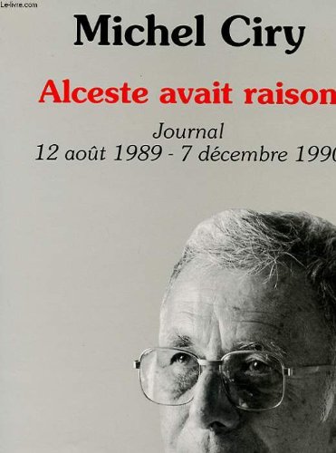 Imagen de archivo de Alceste avait raison Ciry, Michel a la venta por LIVREAUTRESORSAS