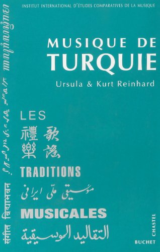 Beispielbild fr MUSIQUE DE TURQUIE. Les traditions musicales zum Verkauf von Librairie Rouchaleou