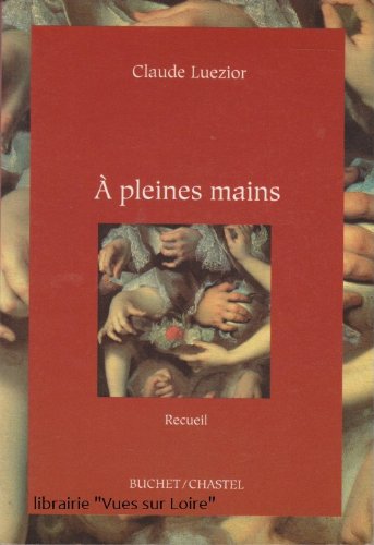 A pleines mains