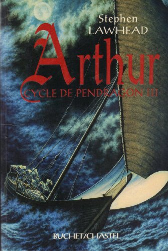 Imagen de archivo de Le Cycle de Pendragon, tome 3 : Arthur a la venta por Ammareal