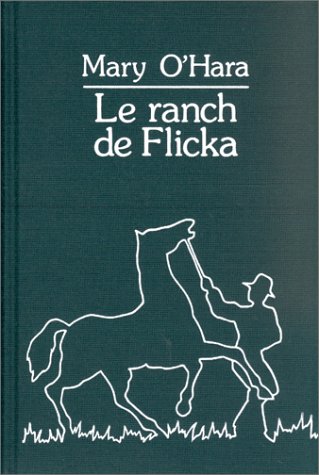 9782702100592: Le Ranch de Flicka -Version relie