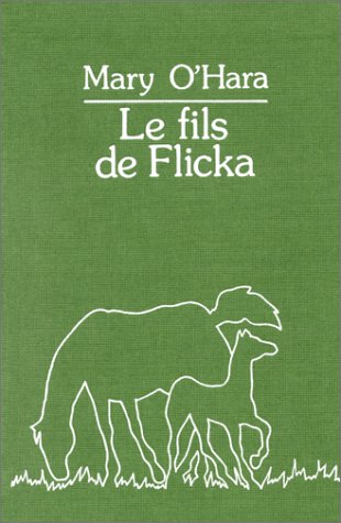 Le fils de flicka (French Edition) (9782702100820) by O'HARA Mary