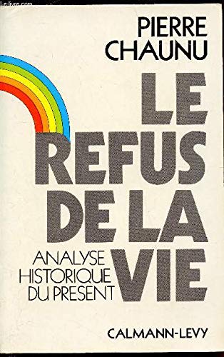 9782702100912: Le Refus de la vie