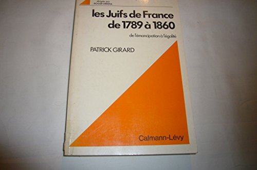 9782702100998: Les Juifs de France de 1789  1860: De l'mancipation  l'galit