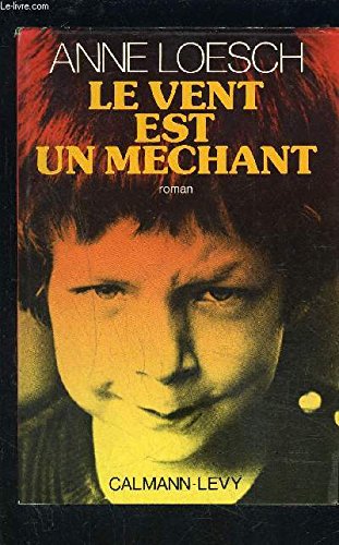 Stock image for Le vent est un mechant / roman for sale by Librairie Th  la page