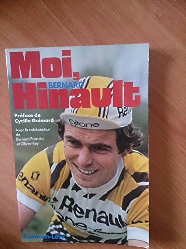 Imagen de archivo de Moi, Bernard Hinault a la venta por Librairie La MASSENIE  MONTOLIEU