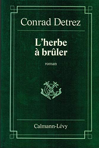 Imagen de archivo de L'Herbe  brler (Prix Renaudot) a la venta por Ammareal