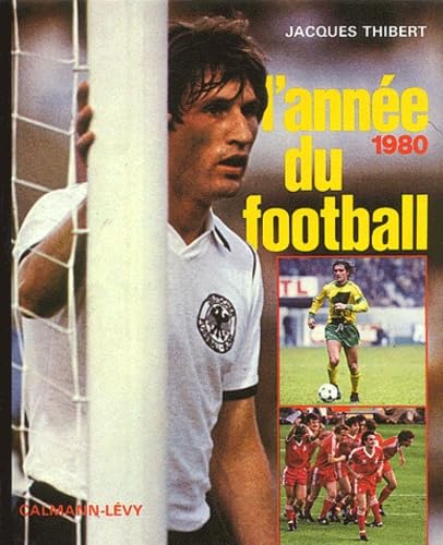 L'ANNEE DU FOOTBALL 1980