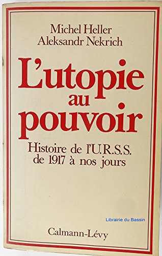 Beispielbild fr L'utopie au pouvoir, histoire de l'U.R.S.S. de 1917  nos jours. zum Verkauf von medimops