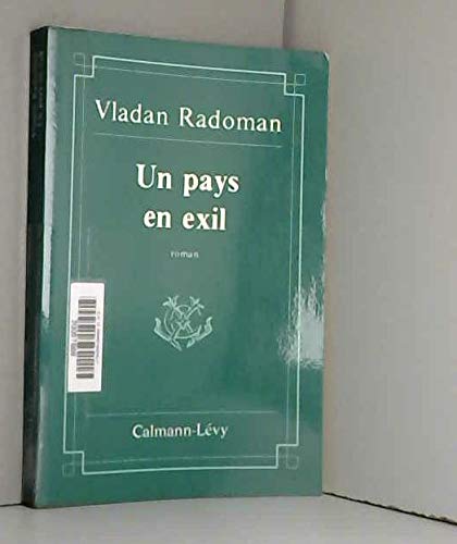 Imagen de archivo de Un Pays en exil [Paperback] Radoman, Vladan a la venta por LIVREAUTRESORSAS