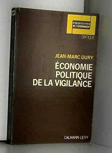 Stock image for Economie politique de la vigilance for sale by medimops