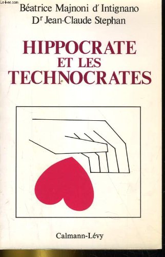 Beispielbild fr HIPPOCRATE ET LES TECHNOCRATES zum Verkauf von Librairie rpgraphic