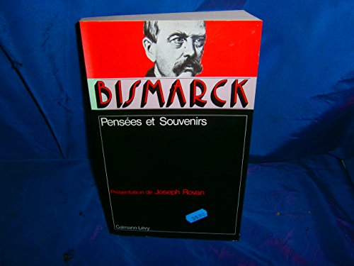 9782702113103: Bismarck : Penses et souvenirs