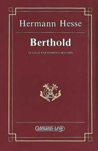 BERTHOLD (9782702113950) by Hesse, Hermann