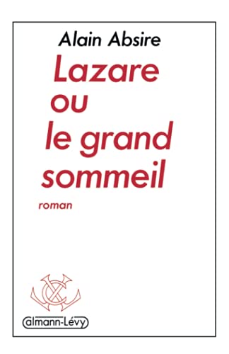 9782702114056: Lazare, ou, le grand sommeil: Roman (French Edition)