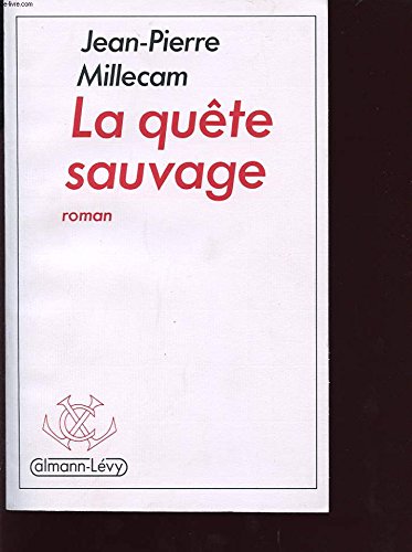 Beispielbild fr La Qute Sauvage zum Verkauf von RECYCLIVRE