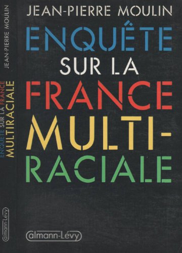 9782702114247: Enqute sur la France multiraciale